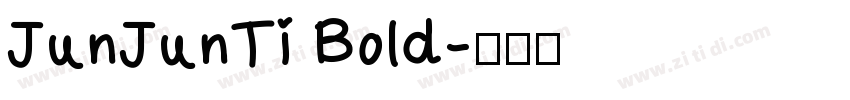 JunJunTi Bold字体转换
